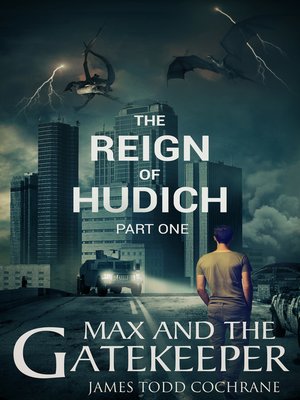 cover image of The Reign of Hudich Part I (Max and the Gatekeeper Book V)